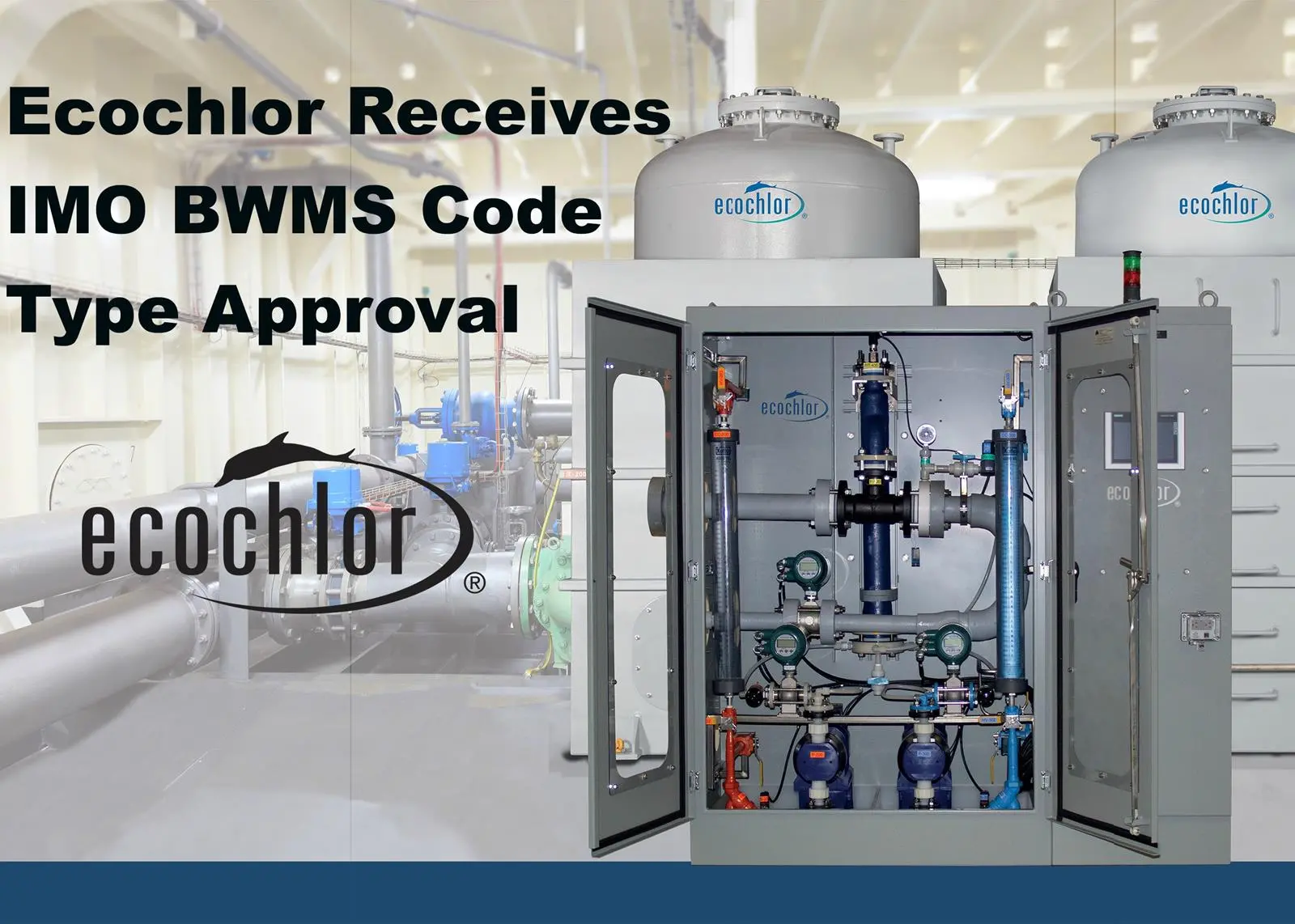 Ecochlor has been awarded Type Approval from the NMA for its BWMS Photo: Ecochlor